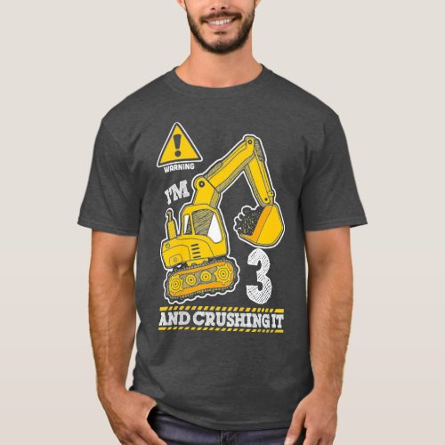 Im 3 And Crushin It Kids Construction 3rd Gift T_Shirt