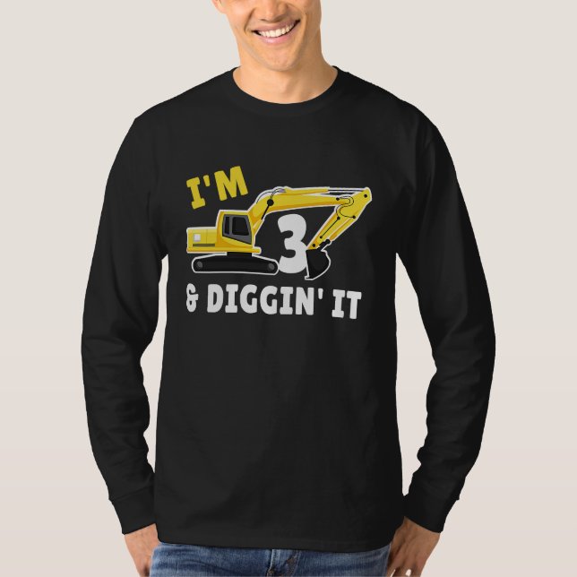 I'm 3 And Digging It 3nd Birthday Party Constructi T-Shirt (Front)