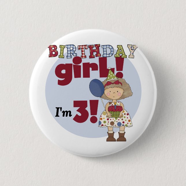 I'm 3 Birthday Girl Tshirts and Gifts Pinback Button (Front)