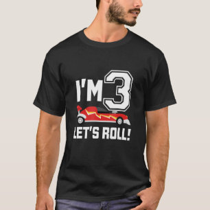 I'm 3 Let's Roll Race Car 3rd Birthday 3 Year Old  T-Shirt
