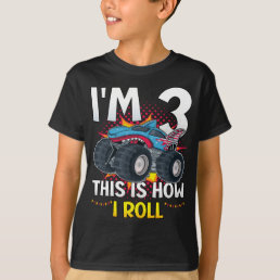 I&#39;m 3 This is how I roll Monster Truck Boy T-Shirt
