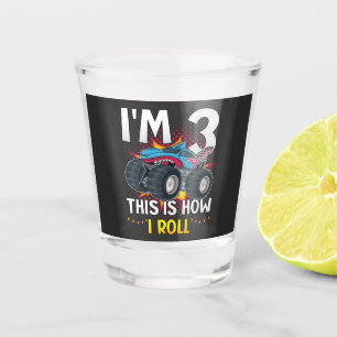 I'm 3 This is how I roll Monster Truck Shot Glass