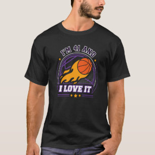 I'm 41 and I Love It Basketball 41th Birthday Vin T-Shirt