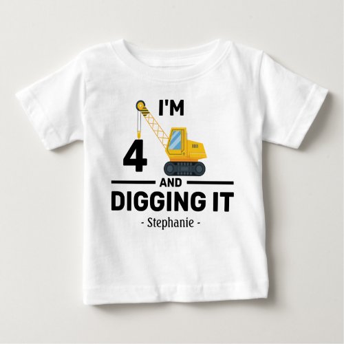 Im 4 And Digging It 4 Years Boy Girl 4th Birthday Baby T_Shirt