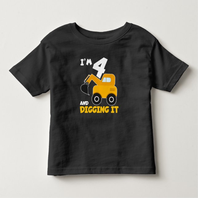 I'm 4 and Digging It Toddler T-shirt (Front)