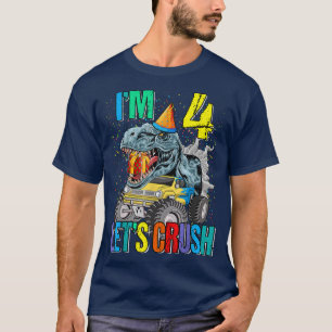 I'm 4 Let's Crush Monster Truck Dinosaur  T-Shirt