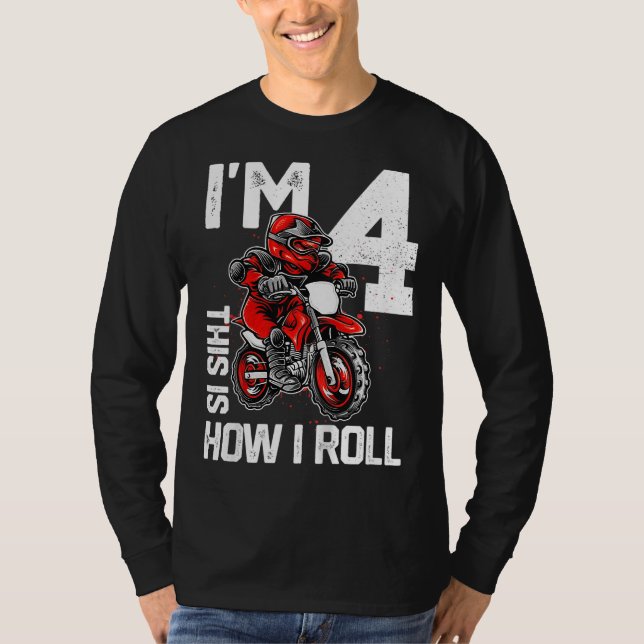 Im 4 This Is How I Roll Dirt Bike 4th Birthday Par T-Shirt (Front)