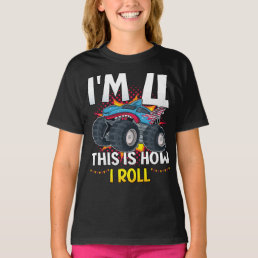 I&#39;m 4 This is how I roll Monster Truck Girl T-Shirt