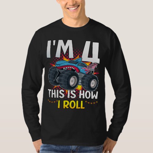 Im 4 This is how I roll Monster Truck Men LS T_Shirt
