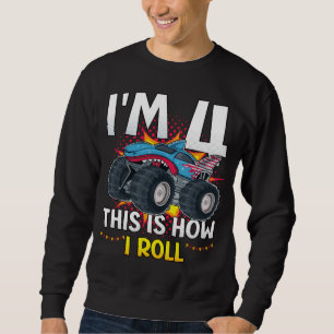 I'm 4 This is how I roll Monster Truck Men Sweatshirt
