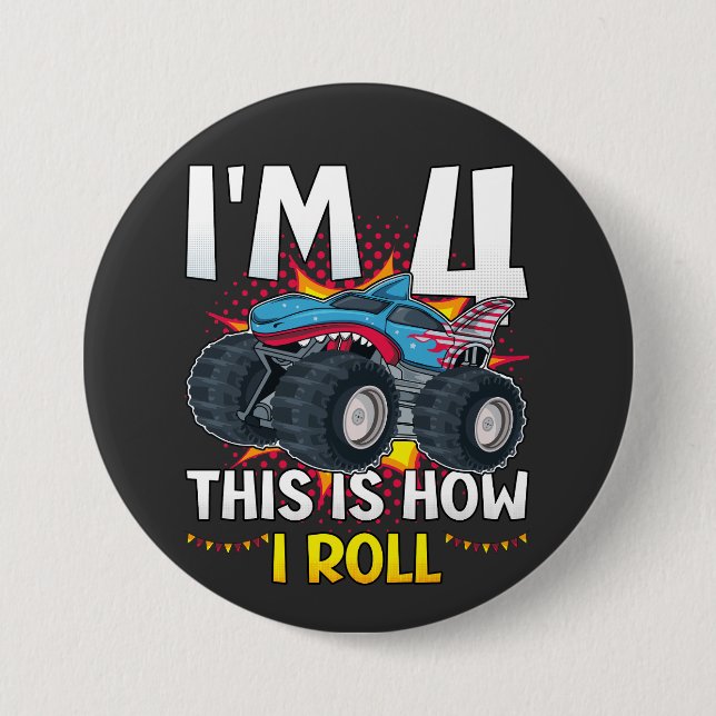 I'm 4 This is how I roll Monster Truck Round Button (Front)