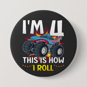 I'm 4 This is how I roll Monster Truck Round Button