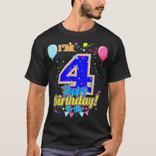 I'm 4 Years Old Happy Birthday to Me 4th Birthday T-Shirt