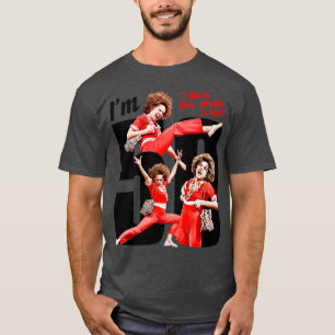 Im 50 Sally OMalley T-Shirt
