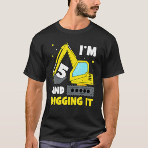I'm 5 And Digging It  5th Birthday Excavator Kids T-Shirt