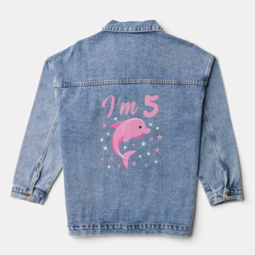 Im 5 Cute Little Pink Dolphin Idea Birthday Kid G Denim Jacket