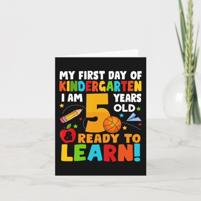 I'm 5 Ready To Learn My First Day Of School Kinder Card (Front)
