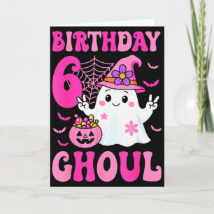 I'm 6 Years Old Girls Cute Ghost It's My 6th Birth Card