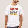 I'm 70 Happy Hour Is Nap T-Shirt