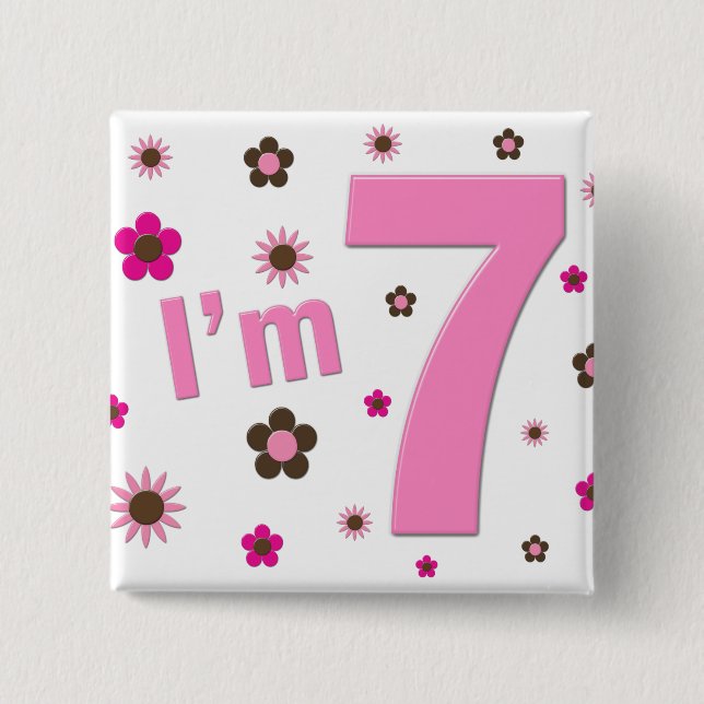 I'm 7 Pink And Brown Flowers Pinback Button (Front)
