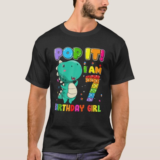I'm 7 Years Old 7Th Birthday T Rex Girls Pop It Fi T-Shirt (Front)