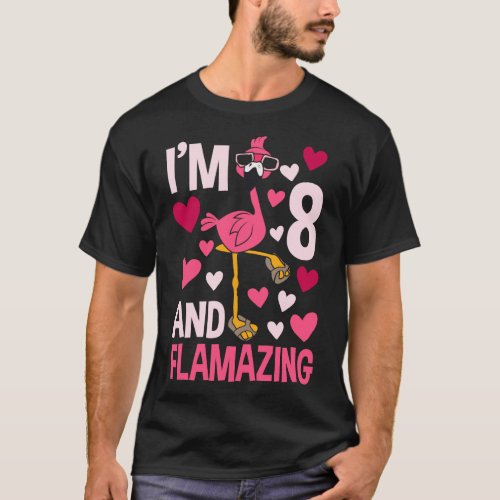 Im 8 And Flamazing Flamingo T_Shirt