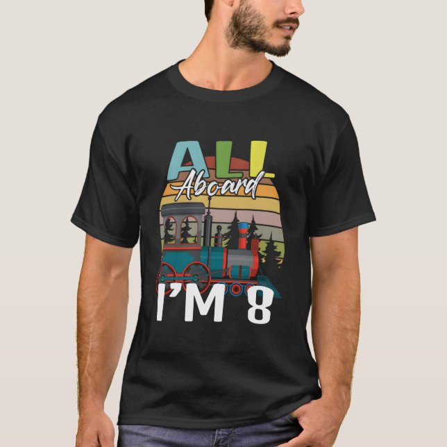 I'M 8 Py All Abroad Train Trip T-Shirt (Front)
