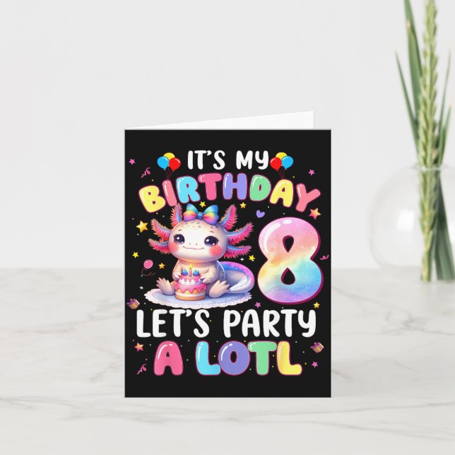 I'm 8th Birthday Girl Cute Axolotl 8 Year Old Bday Card (Front)