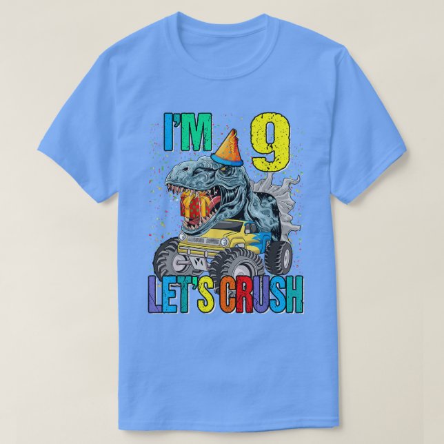 I'm 9 Let's Crush Monster Truck Dinosaur  T-Shirt (Design Front)