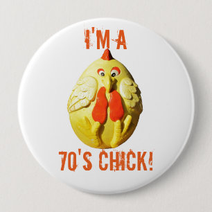 I'm A 70's (?) Chick Pinback Button