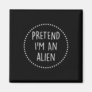Im A Alien Halloween Costume Magnet