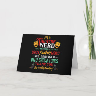 Im A Atre Nerd On Stage Acter Lovers Actor Actress Card
