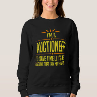 Im a Auctioneer Sweatshirt