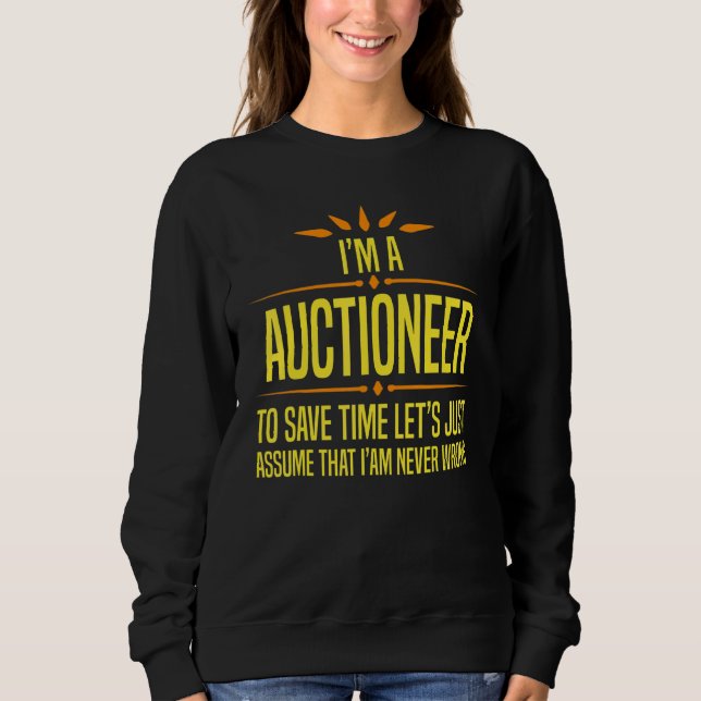 Im a Auctioneer Sweatshirt (Front)