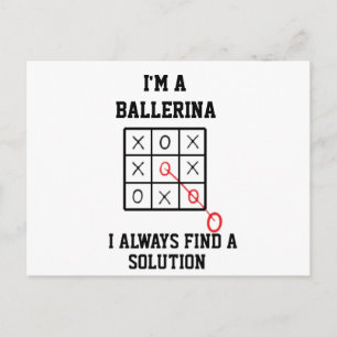 Im A Ballerina I Always Find A Solution  Postcard