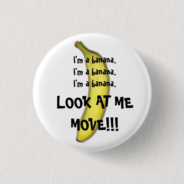 I'm A Banana Button (Front)