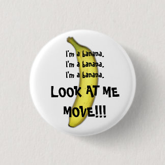 I'm A Banana Button