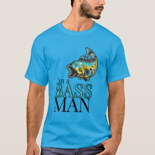 I'm a BASS MAN Funny Fishing Theme T-Shirt