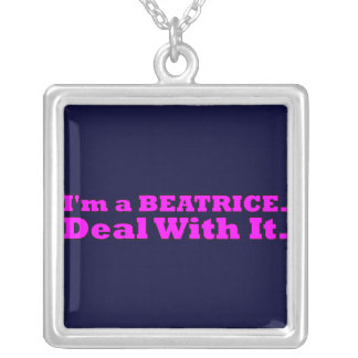 I'm a Beatrice Deal With It Necklace