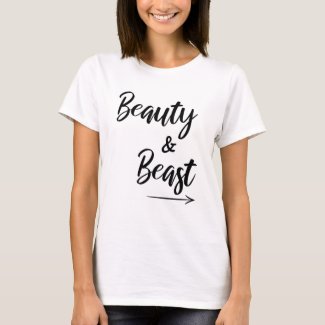 I'm a Beauty he's the Beast funny couple tee shirt