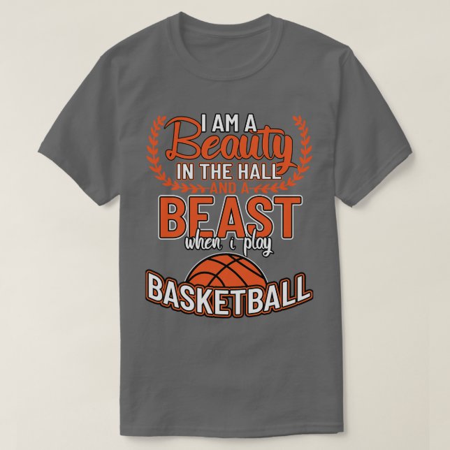 Im A Beauty In The Hall Beast Basketball  T-Shirt (Design Front)