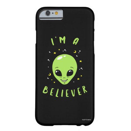 Im A Believer Barely There iPhone 6 Case
