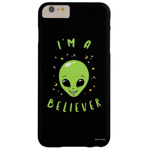 Im A Believer Barely There iPhone 6 Plus Case