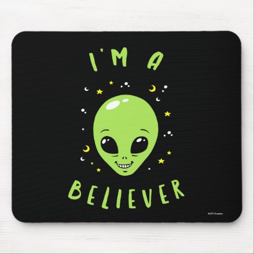 Im A Believer Mouse Pad