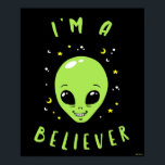 I'm A Believer Poster<br><div class="desc">"I'm A Believer" alien graphic designed by bCreative shows a smiling, green alien head surrounded by moons and stars! This makes a great gift for family, friends, or a treat for yourself! This funny graphic is a great addition to anyone's style. bCreative is a leading creator and licensor of original,...</div>