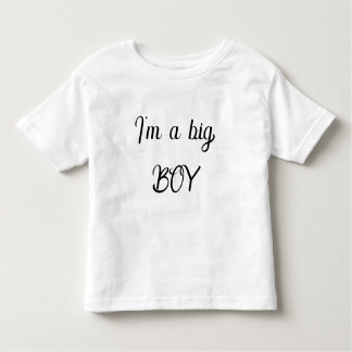 I'm a big boy toddler t-shirt
