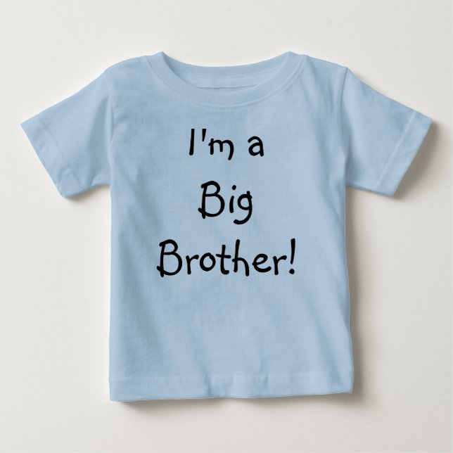 I'm a Big Brother! Baby T-Shirt (Front)