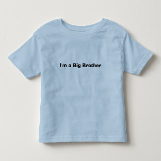 I'm a Big Brother Toddler T-shirt