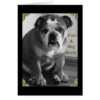 i'm a big bully cards