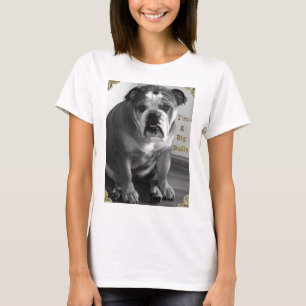 I'M A BIG BULLY T-Shirt